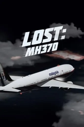 Lost: MH 370 movie poster - Rated 5.5/10