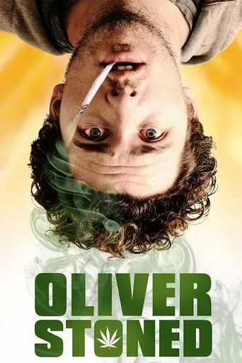 Oliver, Stoned. movie poster - Rated 3.4/10