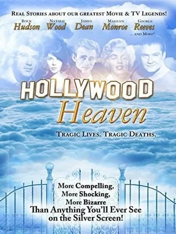 Hollywood Heaven: Tragic Lives, Tragic Deaths movie poster - Rated 5.7/10