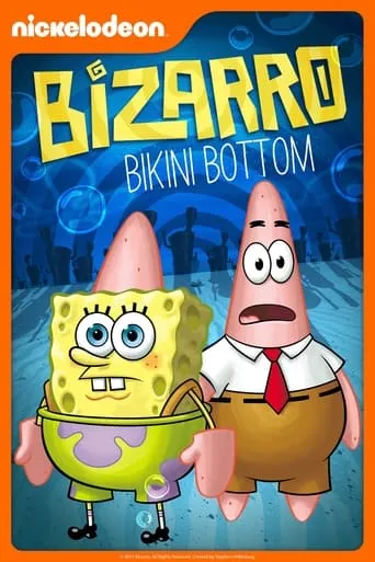 SpongeBob SquarePants: Bizarro Bikini Bottom movie poster - Rated 8/10