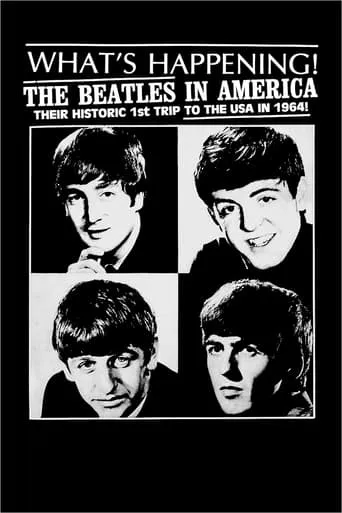 What's Happening! The Beatles in the USA movie poster - Rated 7.3/10