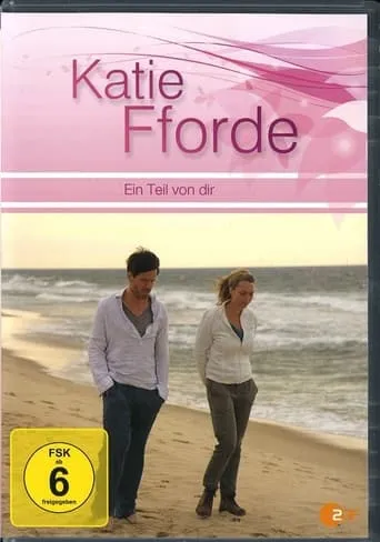 Katie Fforde - Ein Teil von dir movie poster - Rated 5.2/10