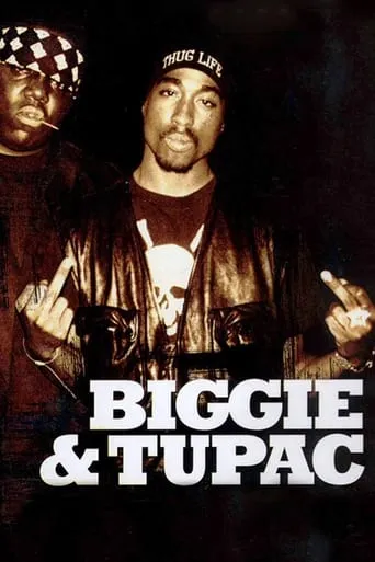 Biggie & Tupac movie poster - Rated 6.3/10