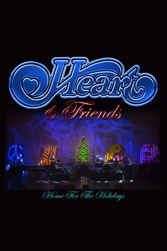 Heart and Friends - Home For The Holidays movie poster - Rated 8/10