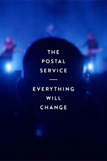 The Postal Service: Everything Will Change movie poster - Rated 8/10