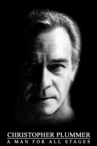 Christopher Plummer: A Man For All Stages movie poster - Rated 6/10