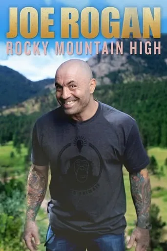 Joe Rogan: Rocky Mountain High movie poster - Rated 7.2/10