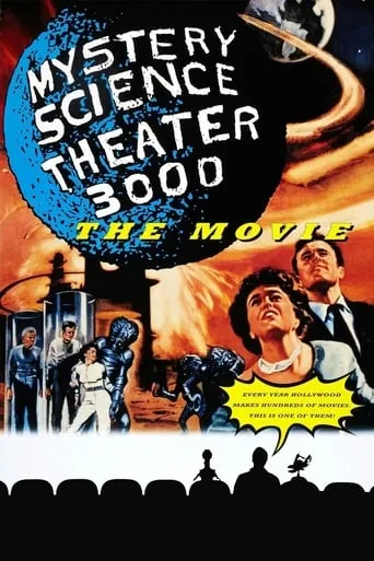 Mystery Science Theater 3000: The Movie movie poster - Rated 6.544/10
