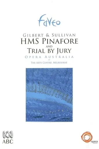 H.M.S. Pinafore & Trial by Jury movie poster - Rated 7.7/10
