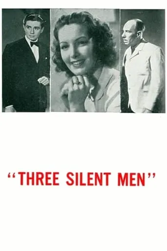 Three Silent Men movie poster - Rated 5.2/10