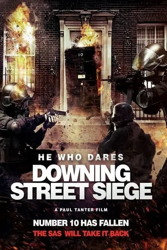 He Who Dares: Downing Street Siege movie poster - Rated 3.5/10