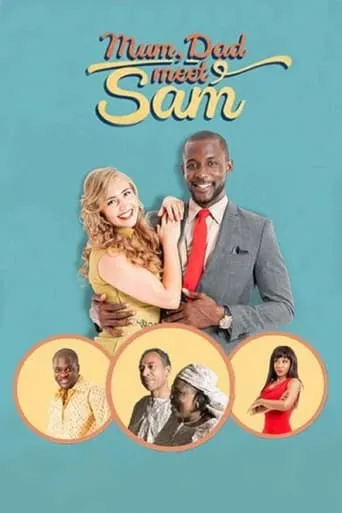 Mum, Dad, Meet Sam movie poster - Rated 8/10