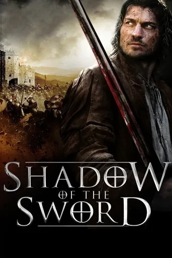 Shadow of the Sword movie poster - Rated 5.9/10
