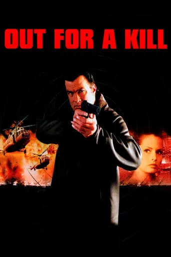 Out for a Kill movie poster - Rated 3.965/10