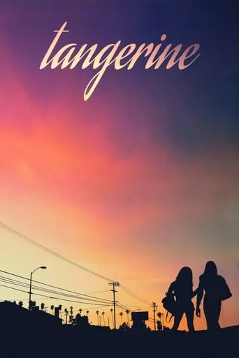 Tangerine movie poster - Rated 6.967/10