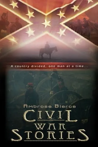 Ambrose Bierce: Civil War Stories movie poster - Rated 4.7/10