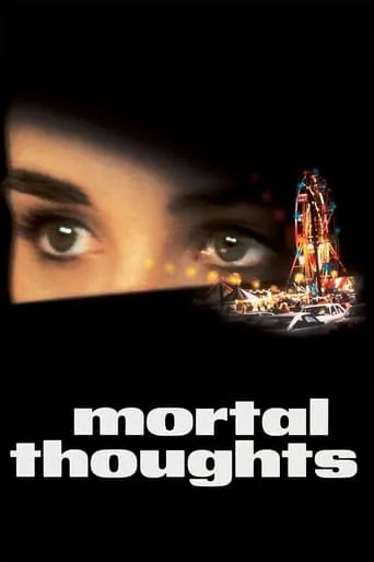 Mortal Thoughts movie poster - Rated 5.7/10