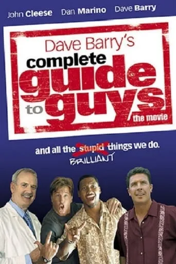 Complete Guide to Guys movie poster - Rated 4.8/10