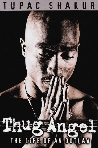 Tupac Shakur: Thug Angel movie poster - Rated 7.9/10