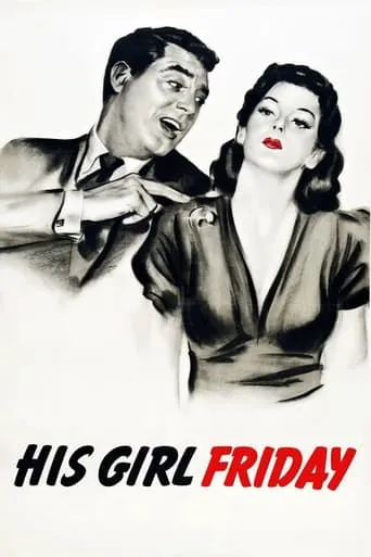 His Girl Friday movie poster - Rated 7.398/10