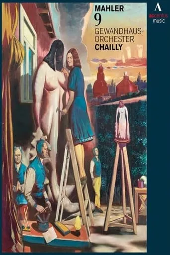 Gustav Mahler - Symphony No. 9 (Gewandhaus Orchestra Leipzig, Riccardo Chailly) movie poster - Entertainment content