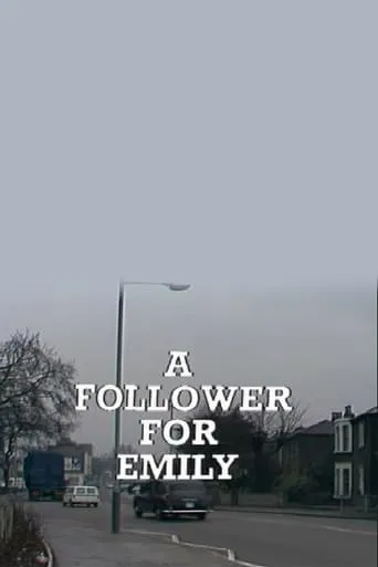 A Follower for Emily movie poster - Rated 6/10