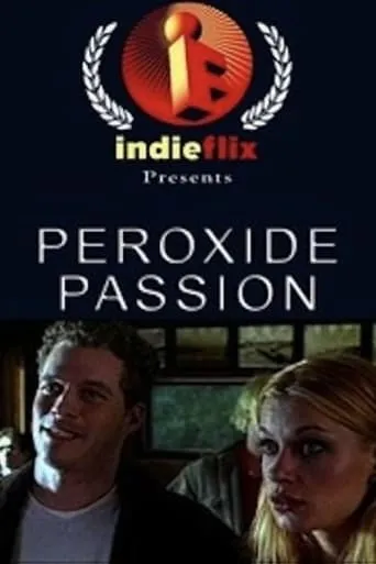 Peroxide Passion movie poster - Entertainment content