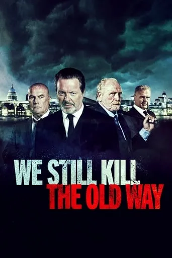 We Still Kill the Old Way movie poster - Rated 6/10
