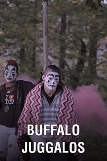 Buffalo Juggalos movie poster - Rated 5.3/10