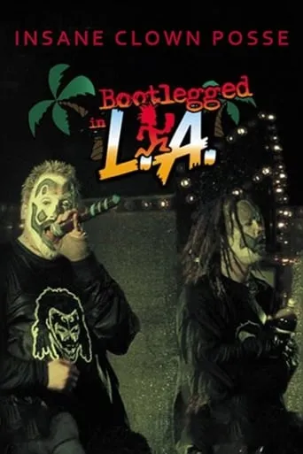 Insane Clown Posse: Bootlegged in L.A. movie poster - Entertainment content