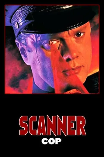 Scanner Cop movie poster - Rated 5.8/10