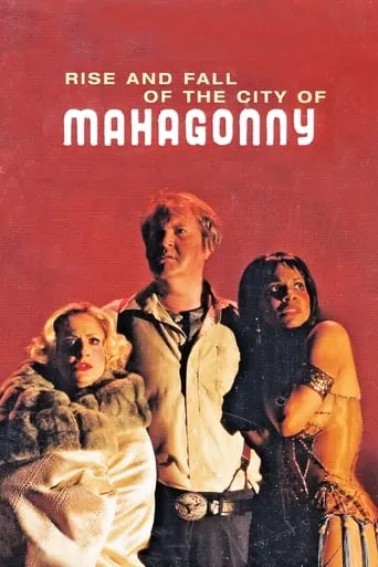 Rise and Fall of the City of Mahagonny movie poster - Entertainment content