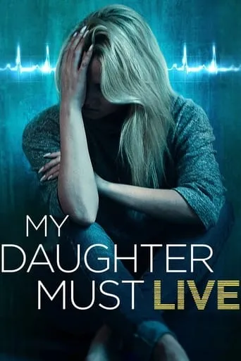 My Daughter Must Live movie poster - Rated 4.5/10