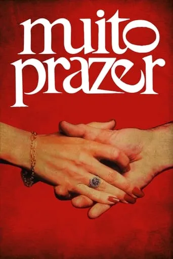 Muito Prazer movie poster - Rated 8.3/10