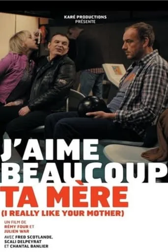 J'aime beaucoup ta mère movie poster - Rated 8/10