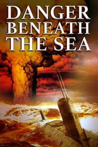 Danger Beneath the Sea movie poster - Rated 5/10