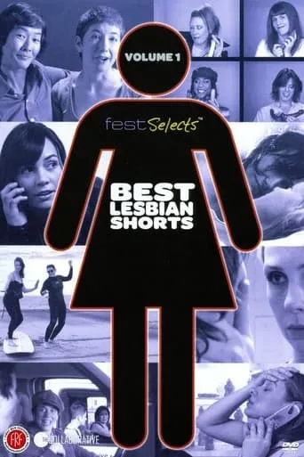 Fest Selects: Best Lesbian Shorts: Vol. 1 movie poster - Entertainment content
