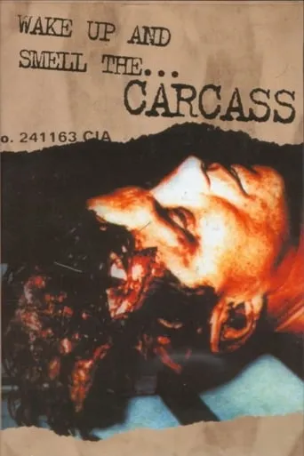 Carcass: Wake Up And Smell The Carcass movie poster - Entertainment content
