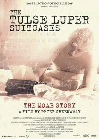 The Tulse Luper Suitcases, Part 1: The Moab Story movie poster - Rated 5.2/10