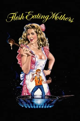 Flesh-Eating Mothers movie poster - Rated 4.5/10