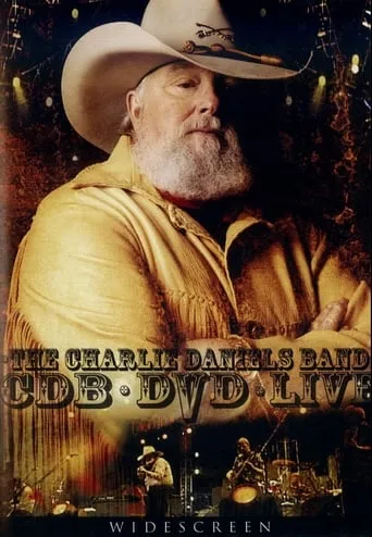 The Charlie Daniels Band: Live on DVD movie poster - Rated 6/10