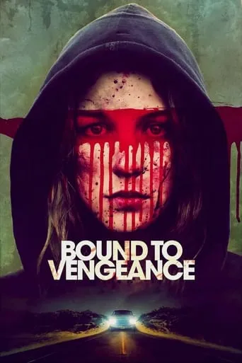 Bound to Vengeance movie poster - Rated 5.7/10