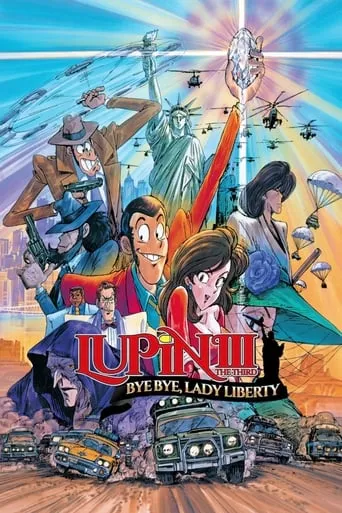 Lupin the Third: Bye Bye, Lady Liberty movie poster - Rated 6.5/10