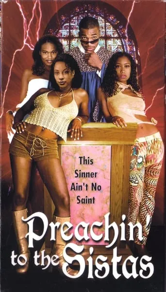 Preachin' to the Sistas movie poster - Rated 4.5/10