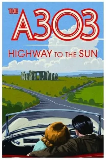 A303: Highway to the Sun movie poster - Entertainment content