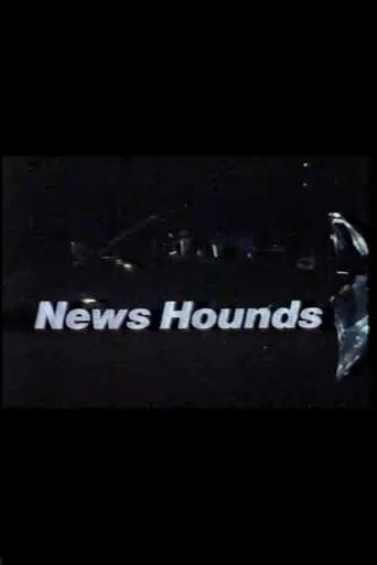 News Hounds movie poster - Entertainment content