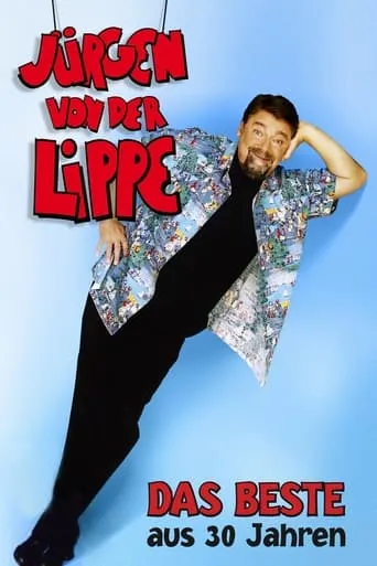 Jürgen von der Lippe - Das Beste aus 30 Jahren movie poster - Rated 7/10