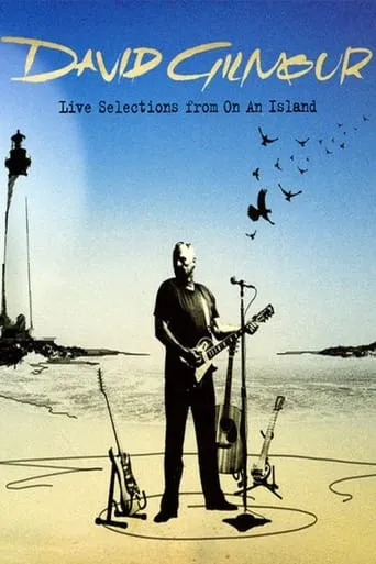 David Gilmour: On an Island: Live from the AOL Sessions movie poster - Entertainment content