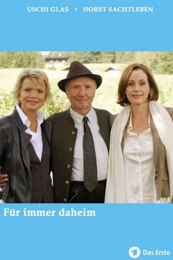 Für immer daheim movie poster - Rated 7/10