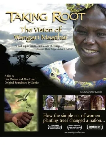 Taking Root: The Vision of Wangari Maathai movie poster - Rated 6.2/10